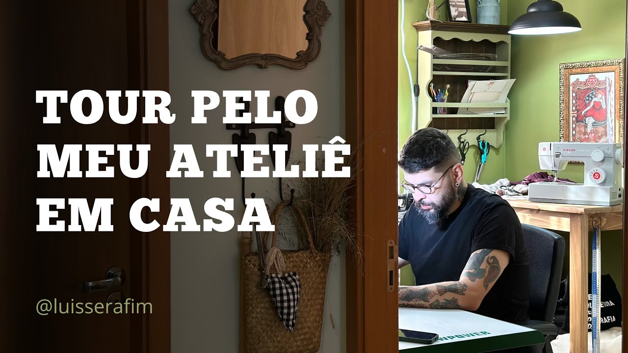 Tour pelo meu ateliê de costura
