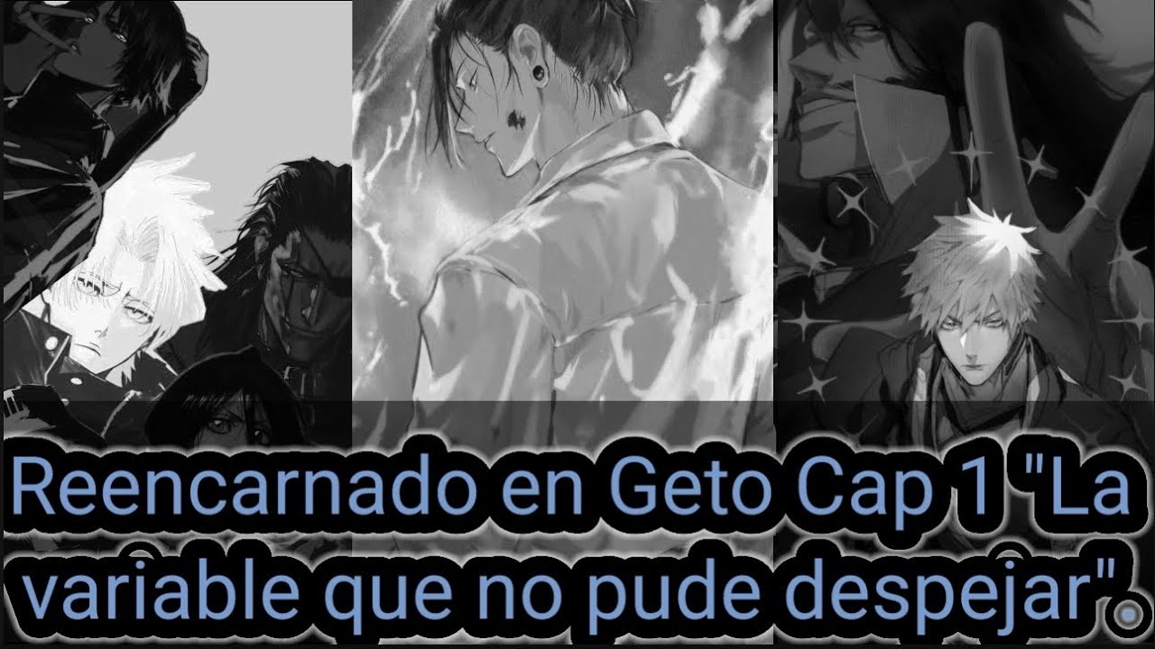 Reencarnado en Suguru Geto en Bleach Cap 1 — 