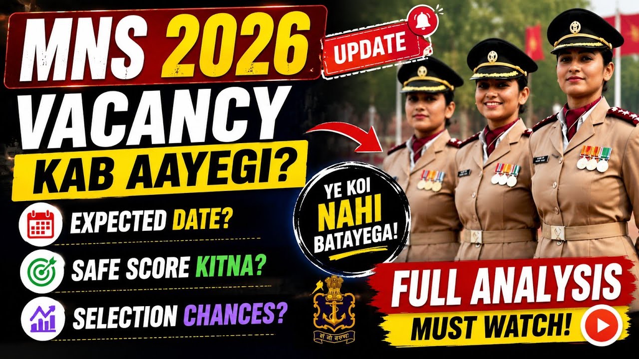 When Will the MNS 2026 Vacancy Be Released? 😱 What Should Be a Safe Score? | Complete Analysis