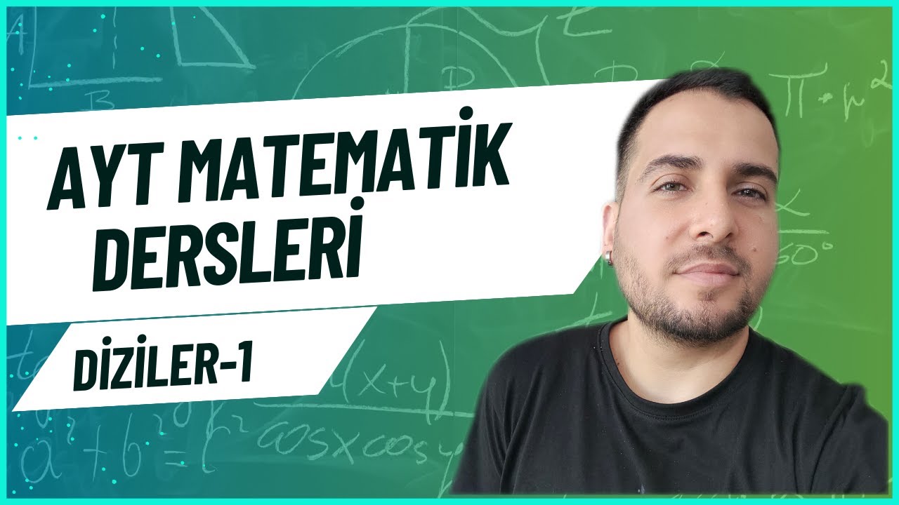 AYT MATEMATİK DERSLERİ (Diziler-1)