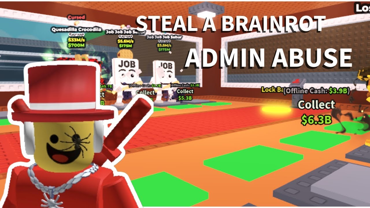 Steal a Brainrot admin abuse! 