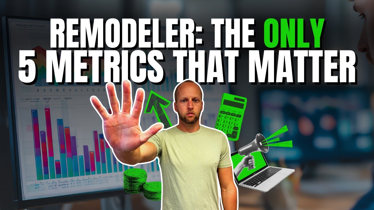 The 5 Marketing Metrics Remodelers Should Actually Track