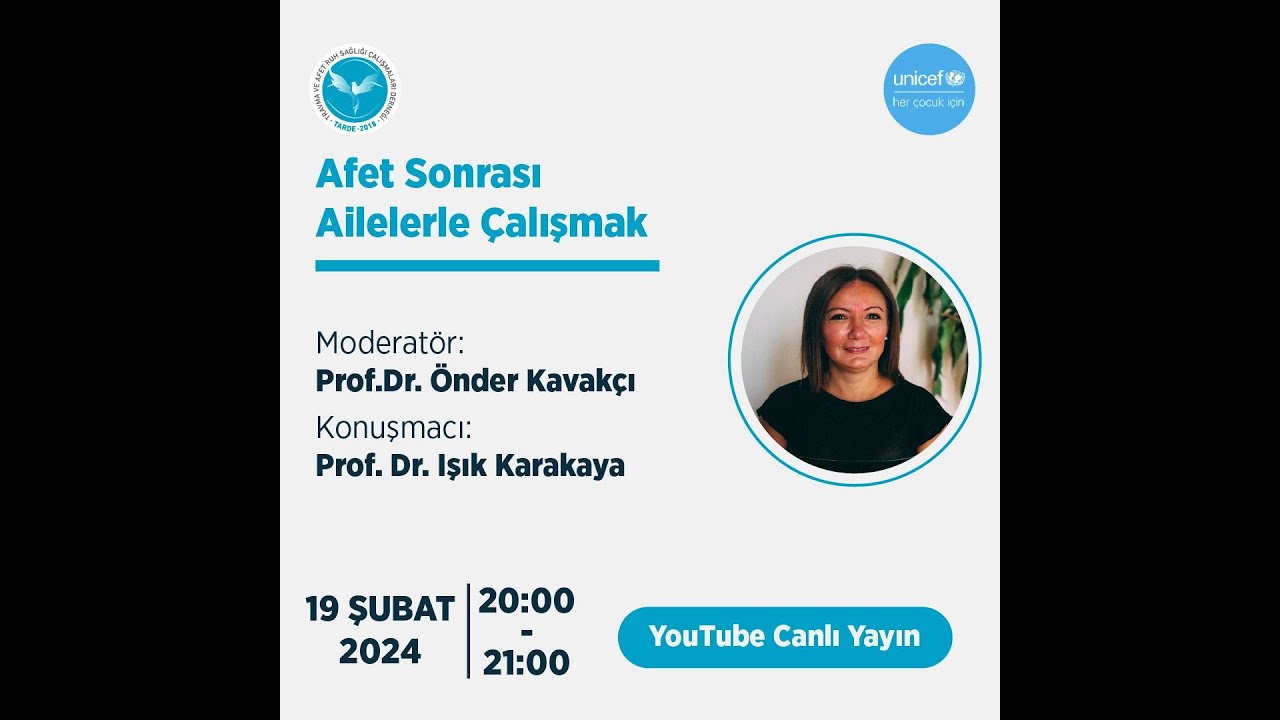 TARDE - Afet Sonrası Ailelerle Çalışmak - Işık KARAKAYA - 19 Şubat 2024