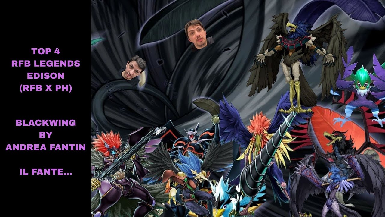 Top 4 RFB Legends Edison - Fantin Andrea - Blackwing (RFB x PH)