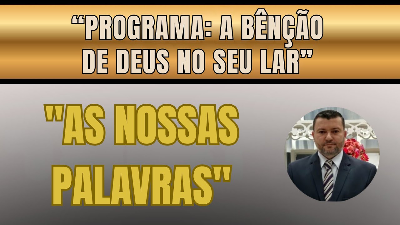 Sábado 07/02/26 - A BÊNÇÃO DE DEUS NO SEU LAR: 