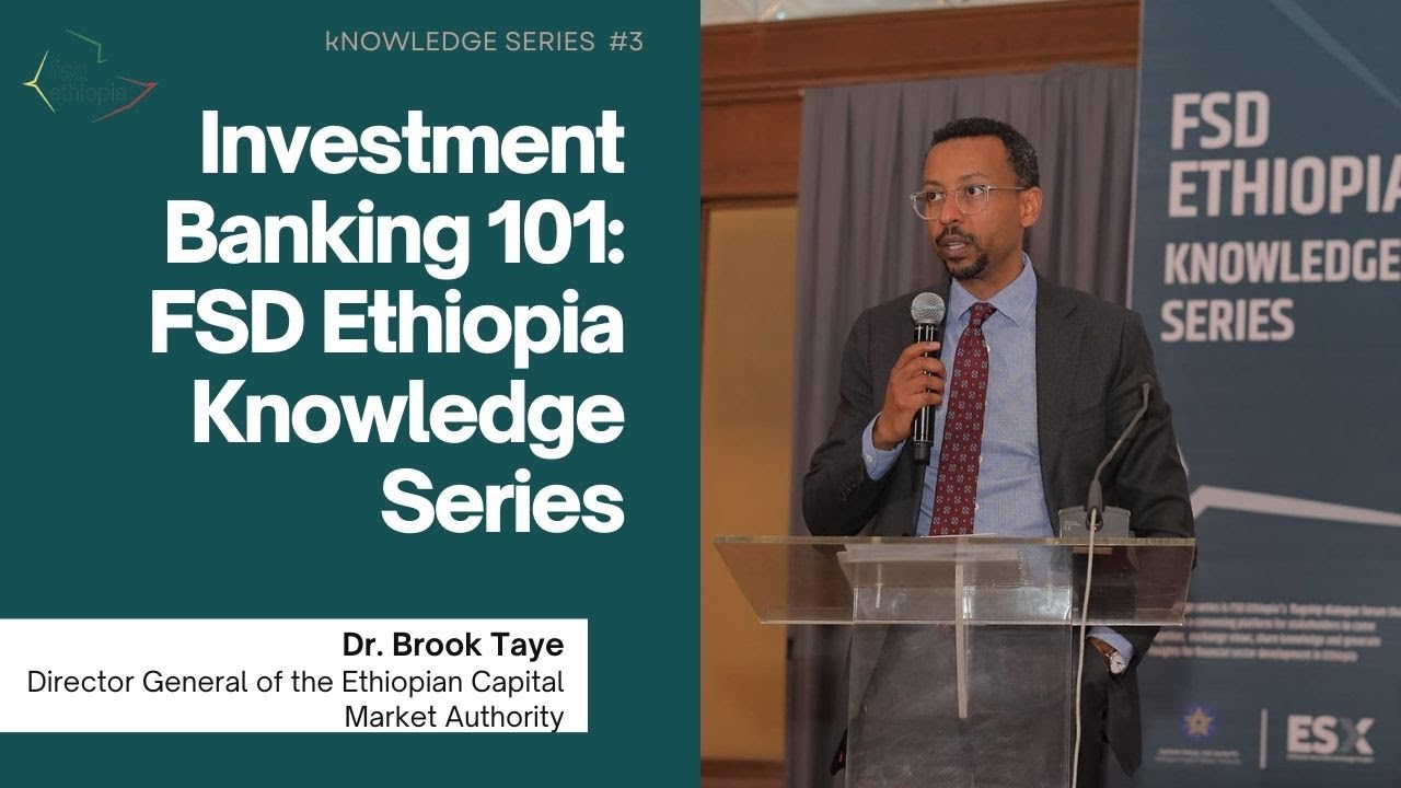 Investment Banking 101: FSD Ethiopia Knowledge Series