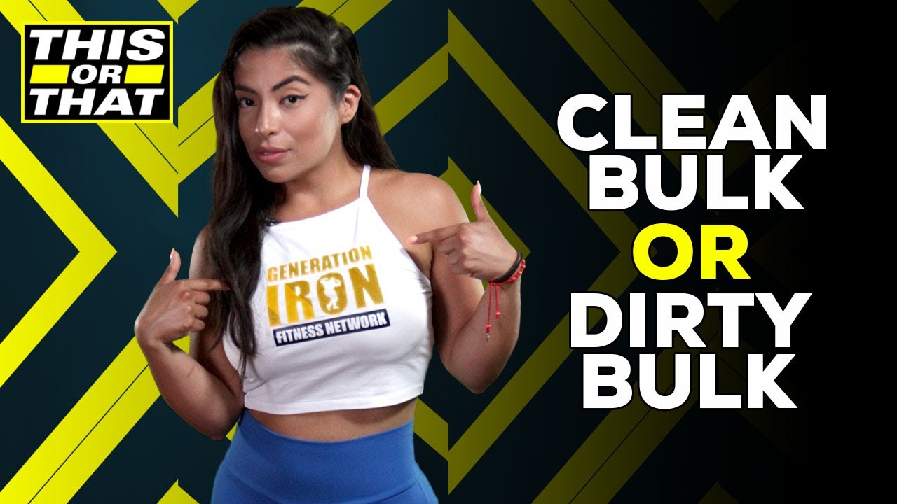 Clean Bulk Or Dirty Bulk? | This Or That