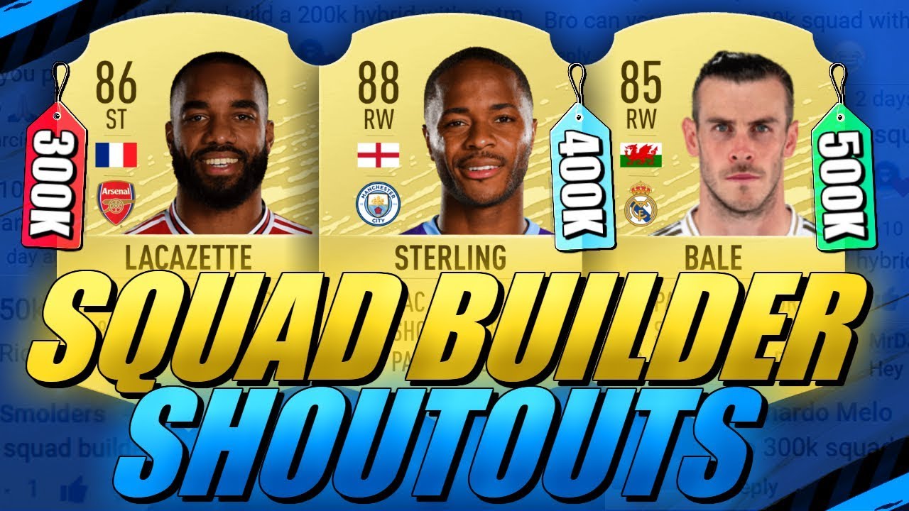 300K/400K/500K HYBRID FIFA 20 SQUAD BUILDER SHOUTOUTS