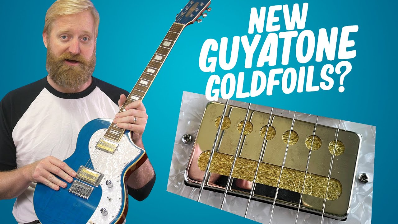 New Goldfoils from Guyatone? - How do they sound? + Comparisons to hum-buckers and singles.
