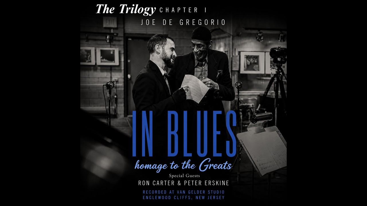 All Blues – Miles Davis | (In Blues) Joe De Gregorio Trio ft. Ron Carter & Peter Erskine