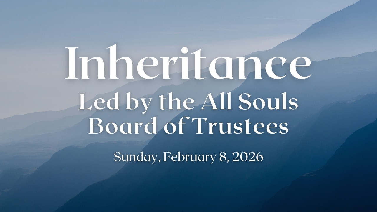 February 8: Sunday at All Souls 