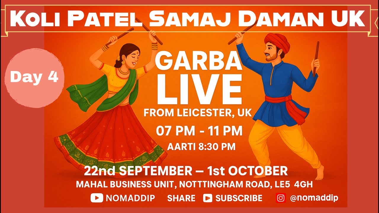 Koli Patel Samaj Daman UK | Navratri Garba  Day 4 Live from Leicester 🇬🇧 | @nomaddip