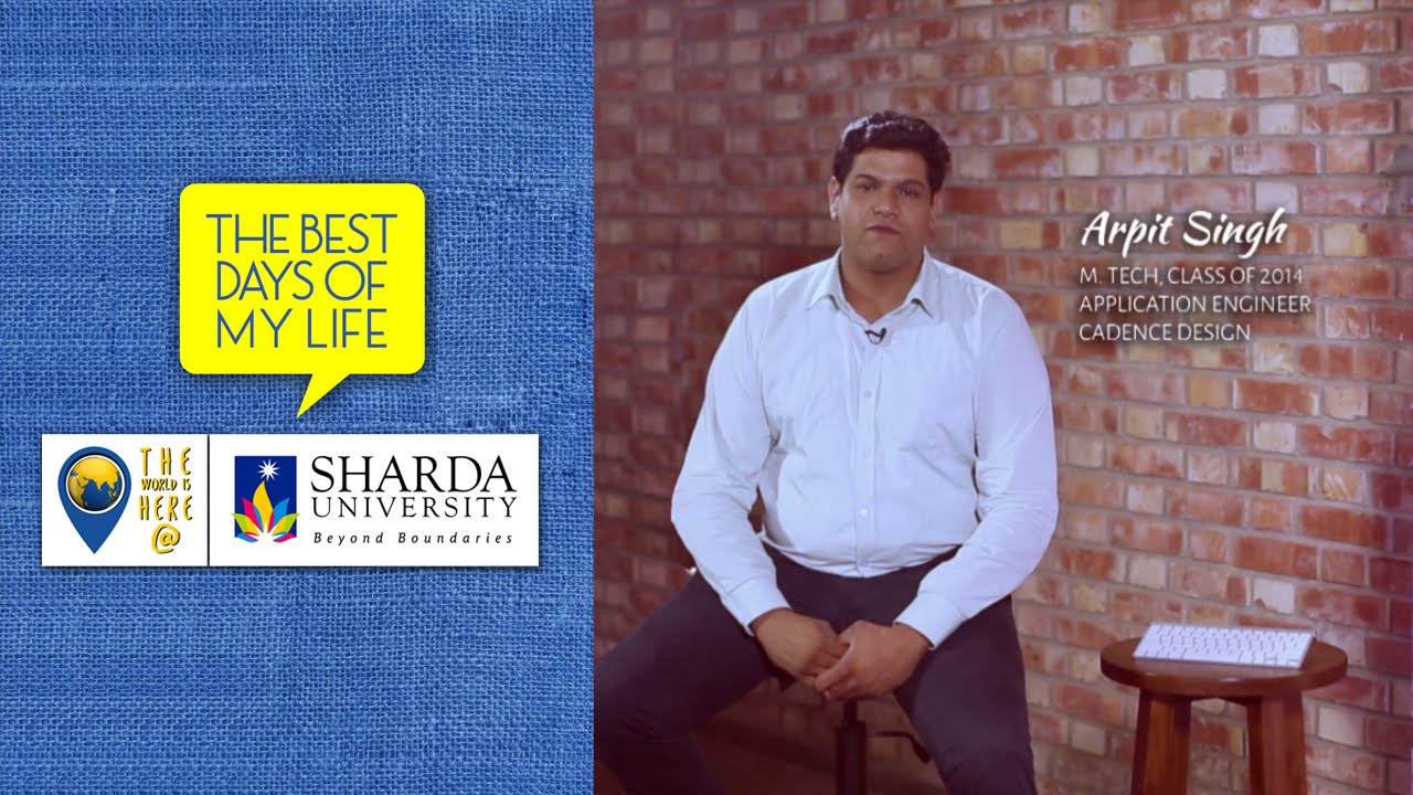 Sharda University Placement || The Best Days Of My Life || Arpit Singh - M Tech