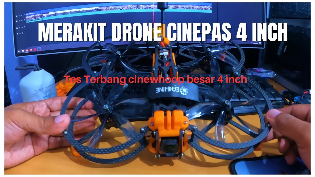 Merakit drone FPV Cinepas 4 inch