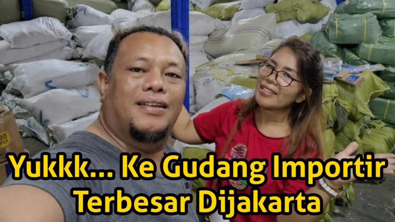 Penasaran Lihat Gudang Importir Terbesar? Yuk Kita Bongkarrr