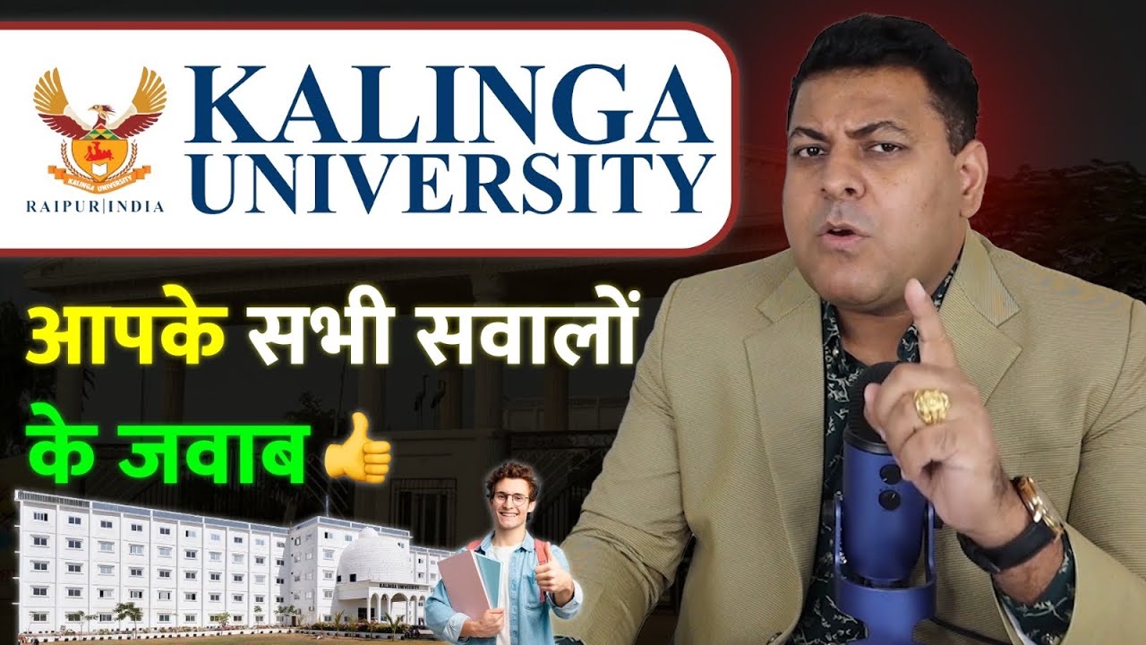 Kalinga University, Raipur: Know the truth about this university!