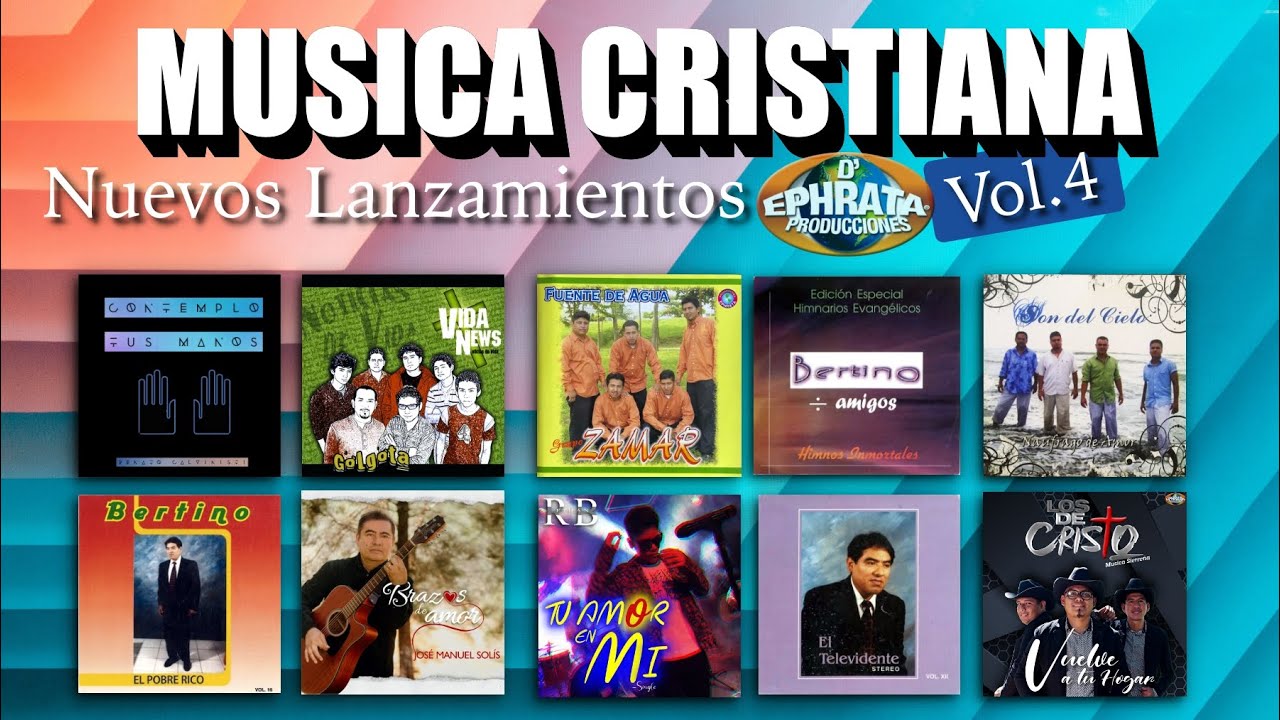 Musica Cristiana / Lanzamientos Ephrata Producciones Vol. 4