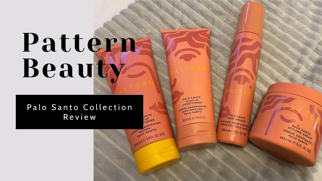 Pattern Beauty Palo Santo Collection Review