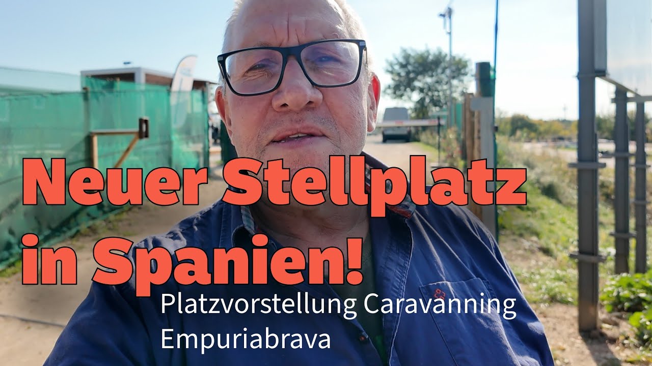 🔥 Brandneuer Stellplatz in Spanien! 🚐 Autocaravaning Empuriabrava | Costa Brava 2025