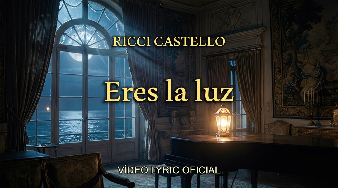 RICCI CASTELLO - "Eres la luz" (Vídeo Lyric Oficial)