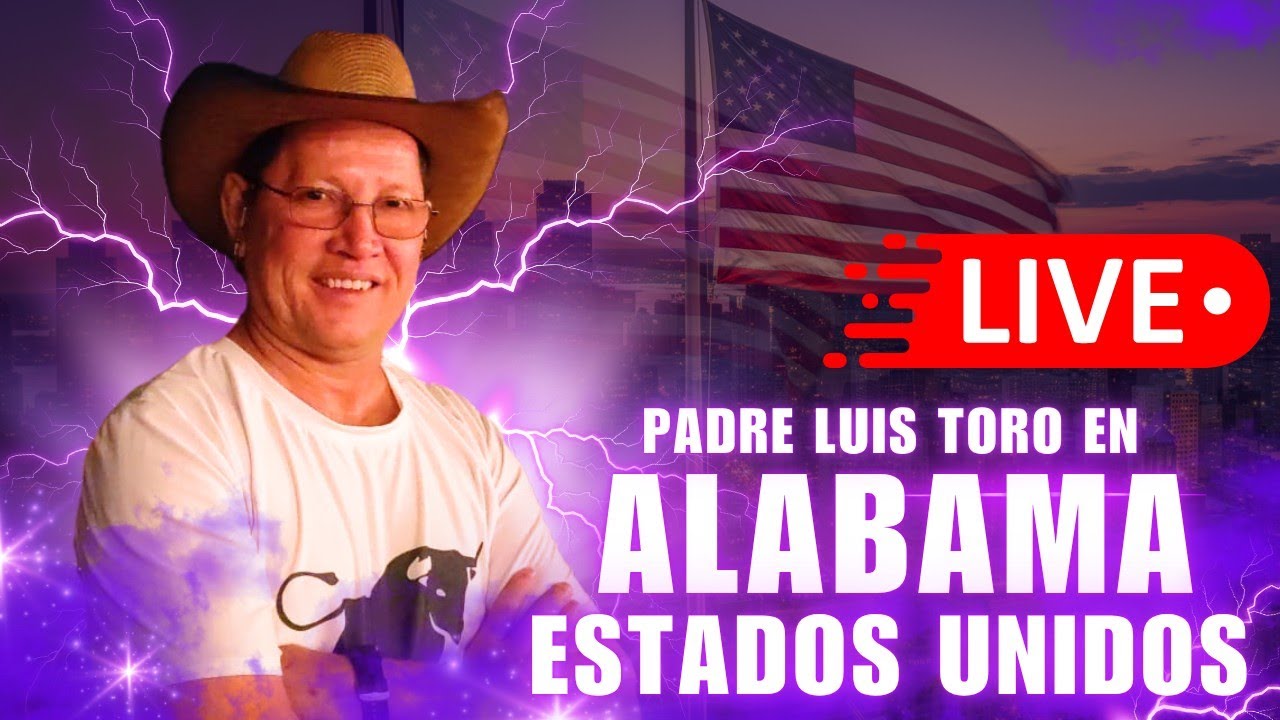 PADRE LUIS TORO desde ALABAMA ESTADOS UNIDOS 🇺🇲 le PREDICA a los PROTESTANTES