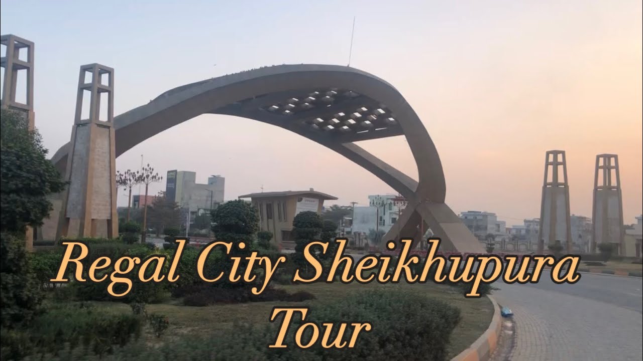 Regal City Sheikhupura Tour 2024