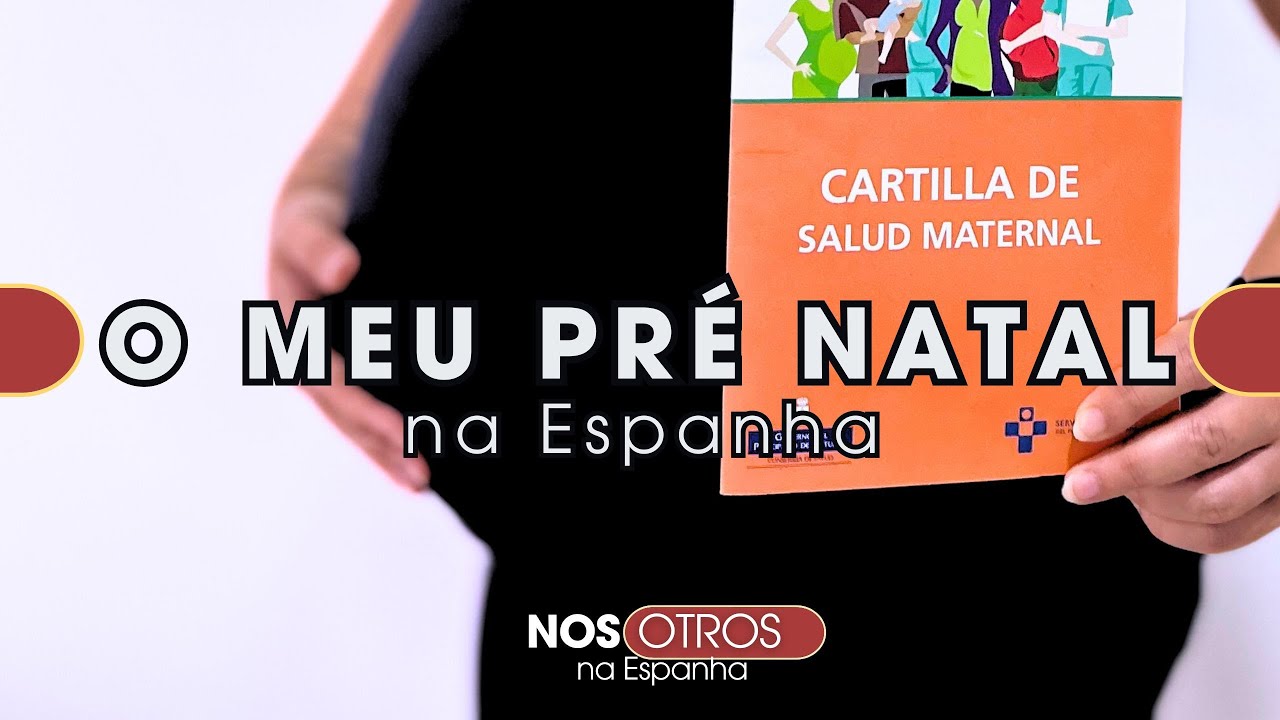 Minha gestação na Espanha - parte I