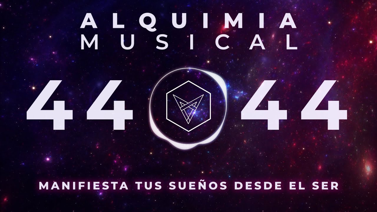 👁️ 🧘🏻‍♂️ Meditación BINAURAL 4444: Alquimia MUSICAL Manifiesta tus sueños desde el SER 🔥