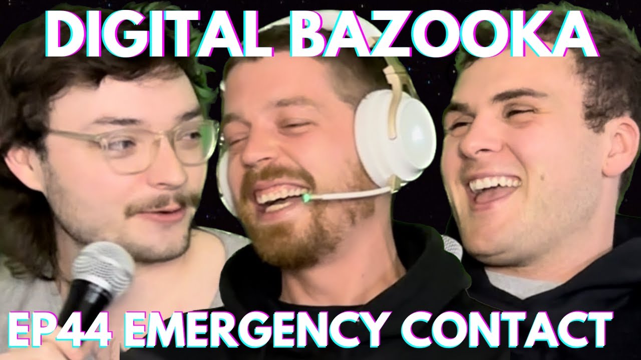 Digital Bazooka Ep 44 Emergency Contact w/ Connor Lutz