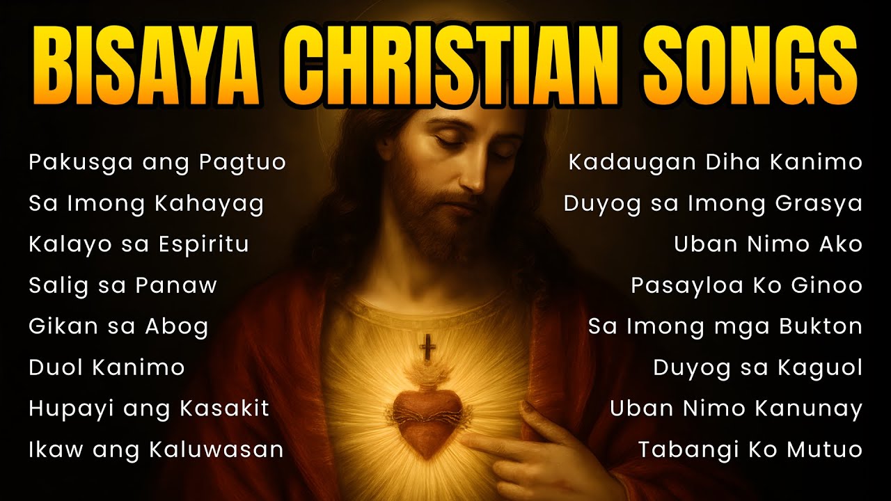 Bisaya Christian Songs | New Bisaya Worship Songs | Original Uplift and Praise