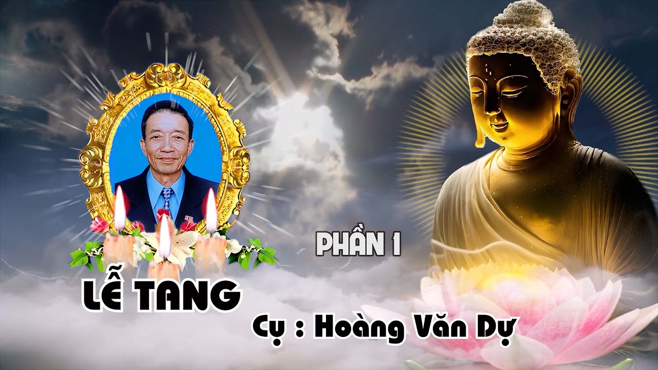lễ tang cụ Hoàng Văn Dự khu phố khương tự p1