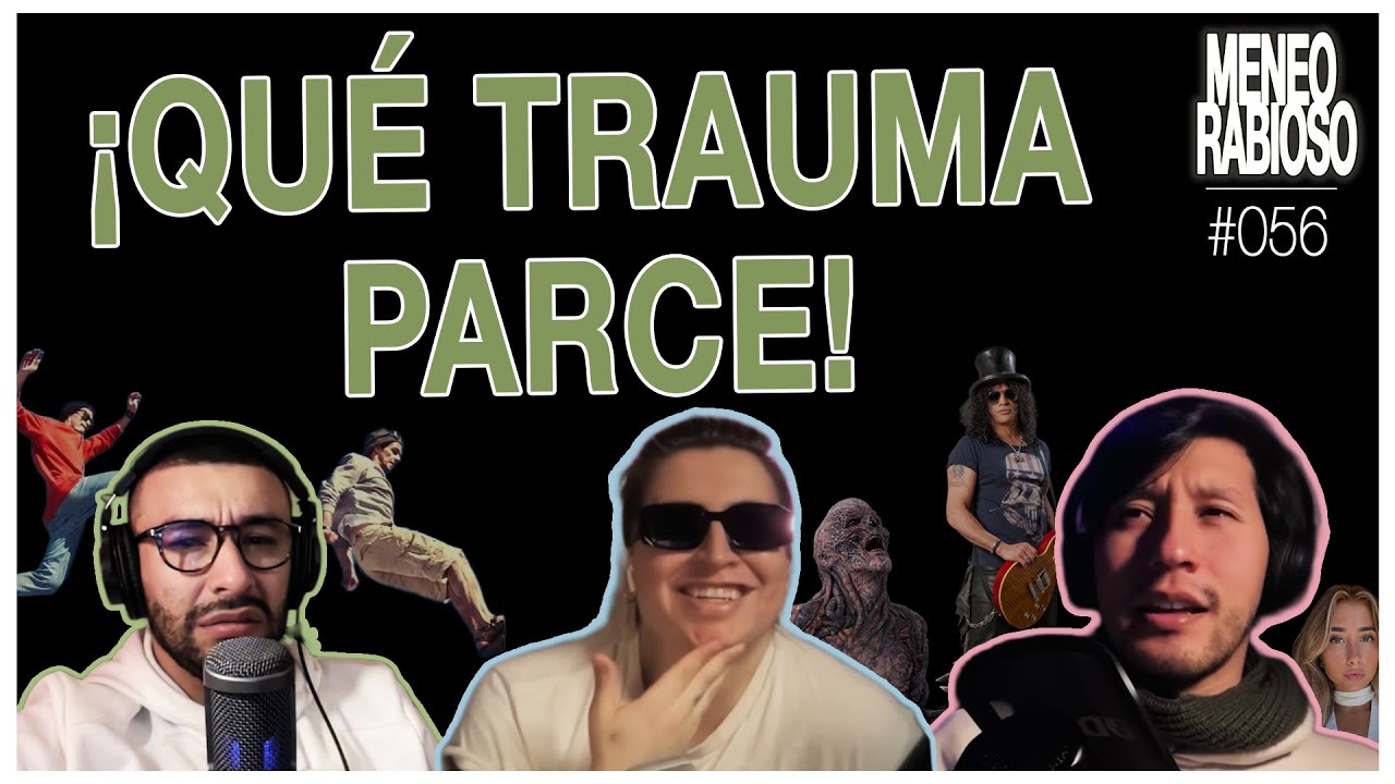 Meneo Rabioso - Capítulo 56: Traumas, accidentes y un poco de actualidad