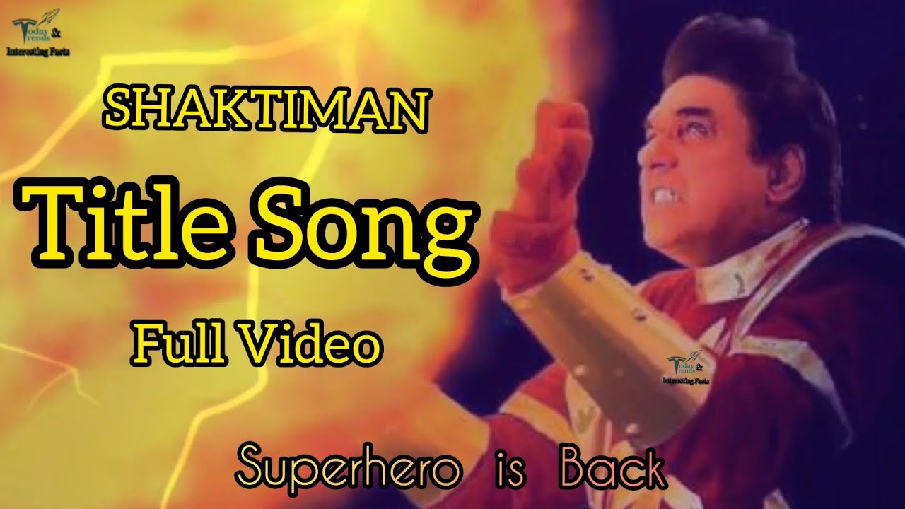 Shaktiman Title Song | Superhero is back | Shaktiman Theme Song | Shaktiman Trailer DD1 |TodayTrends