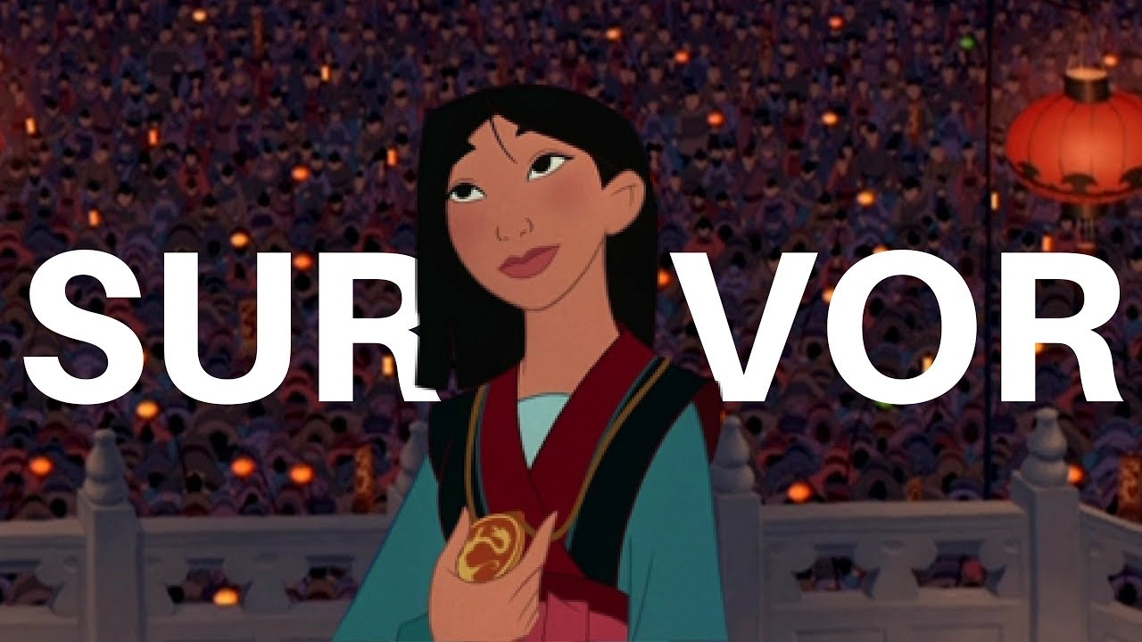 I'm a Survivor || Mulan