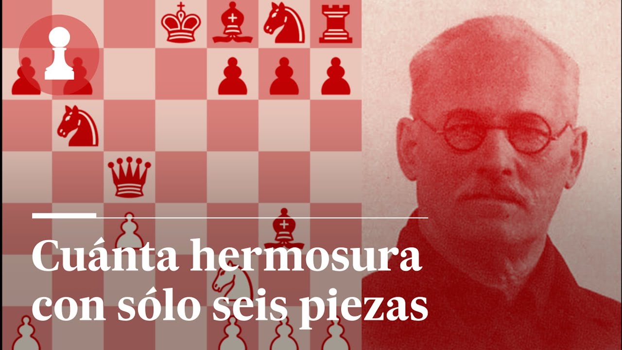Cuánta hermosura con sólo seis piezas, por Leontxo García | El rincón de los inmortales 506