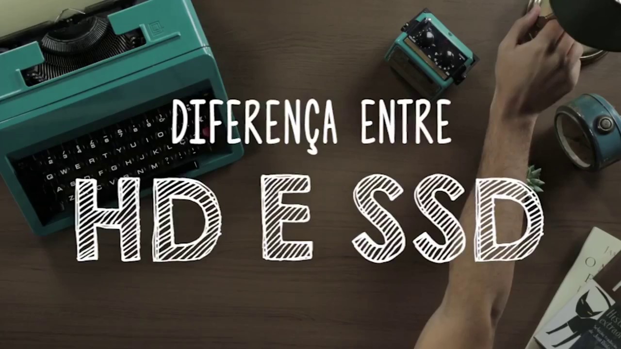 Kingston - Principais diferen&ccedil;as entre HD e SSD