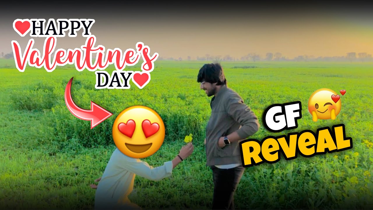 14 Feb || Happy Valantine Day 😍 || GF Face Reveal 🤩