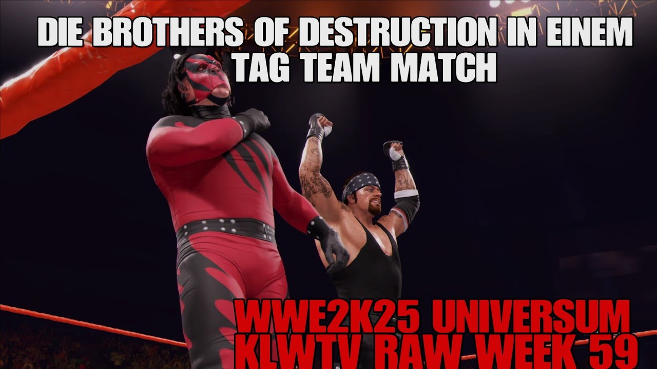 DIE BROTHERS Of DESTRUCTION IN EINEM TAG TEAM MATCH