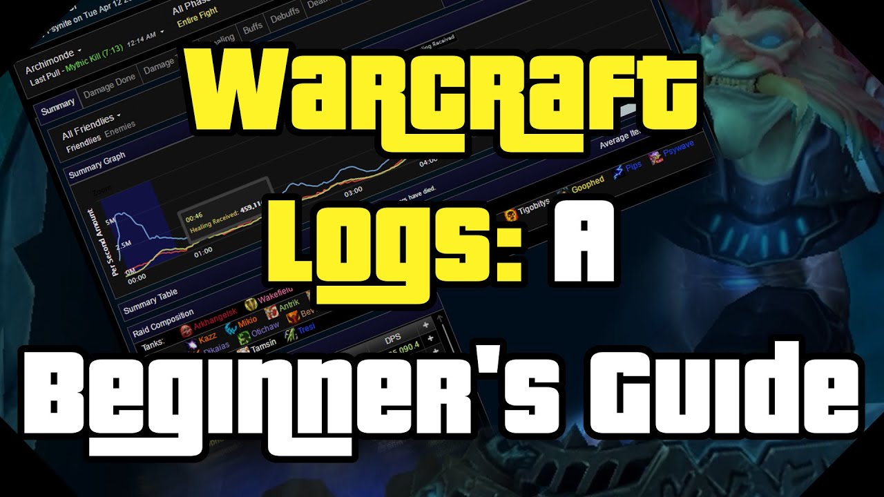 Warcraft Logs: A Beginner's Guide