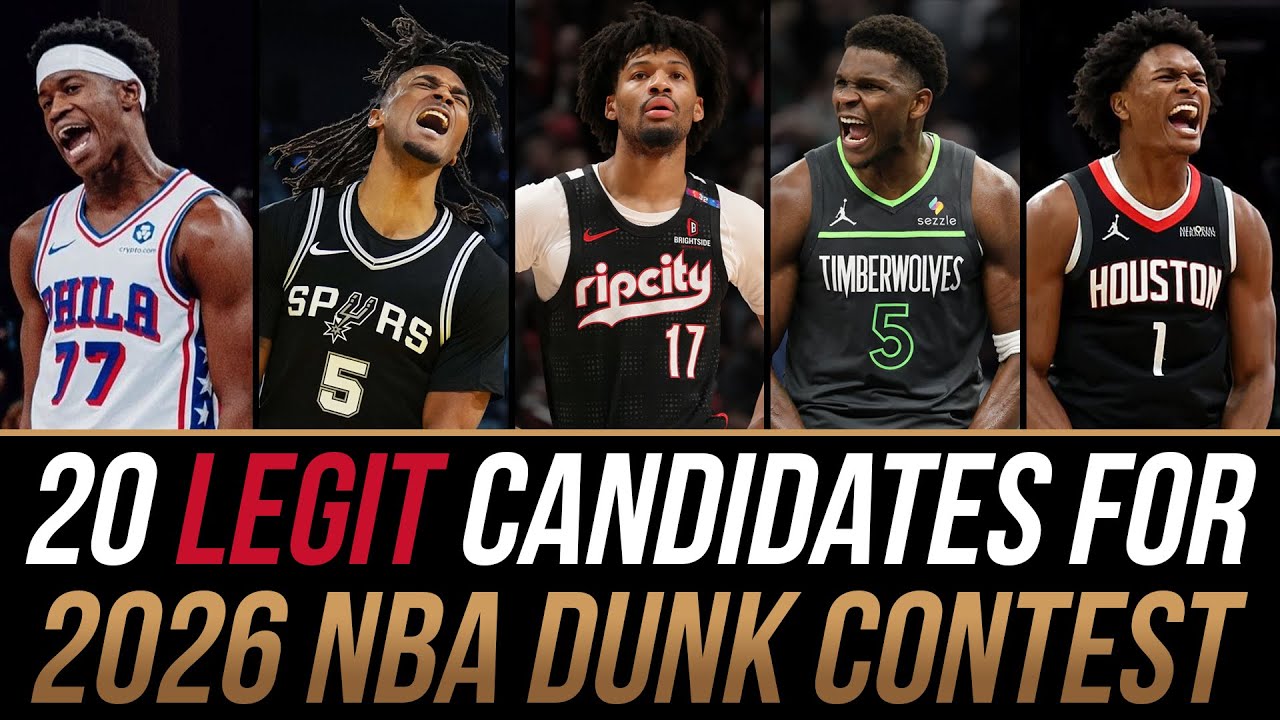 20 LEGIT CANDIDATES for the 2026 NBA DUNK CONTEST