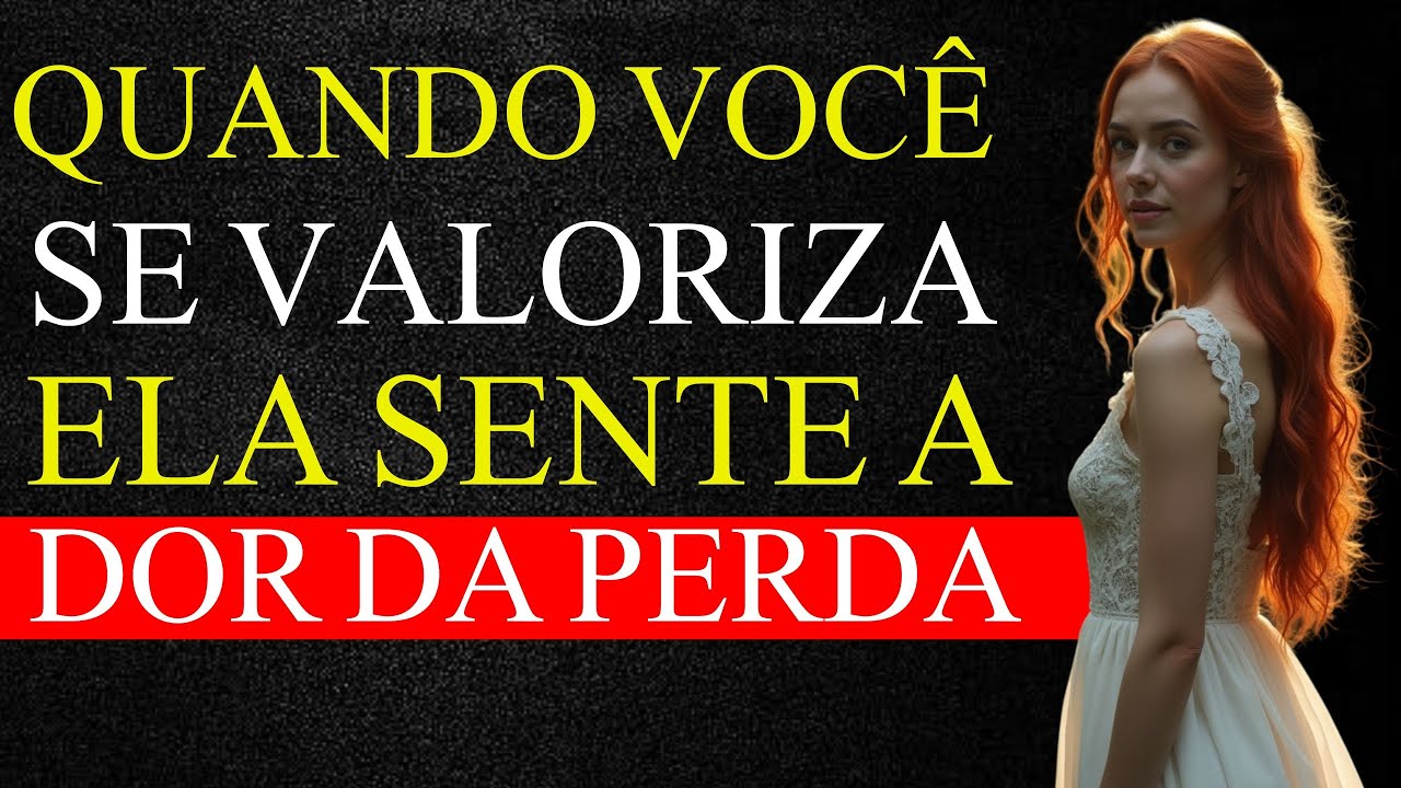 FAÇA ISSO E ELA VAI SE ARREPENDER DE TER TE PERDIDO – ESTOICISMO