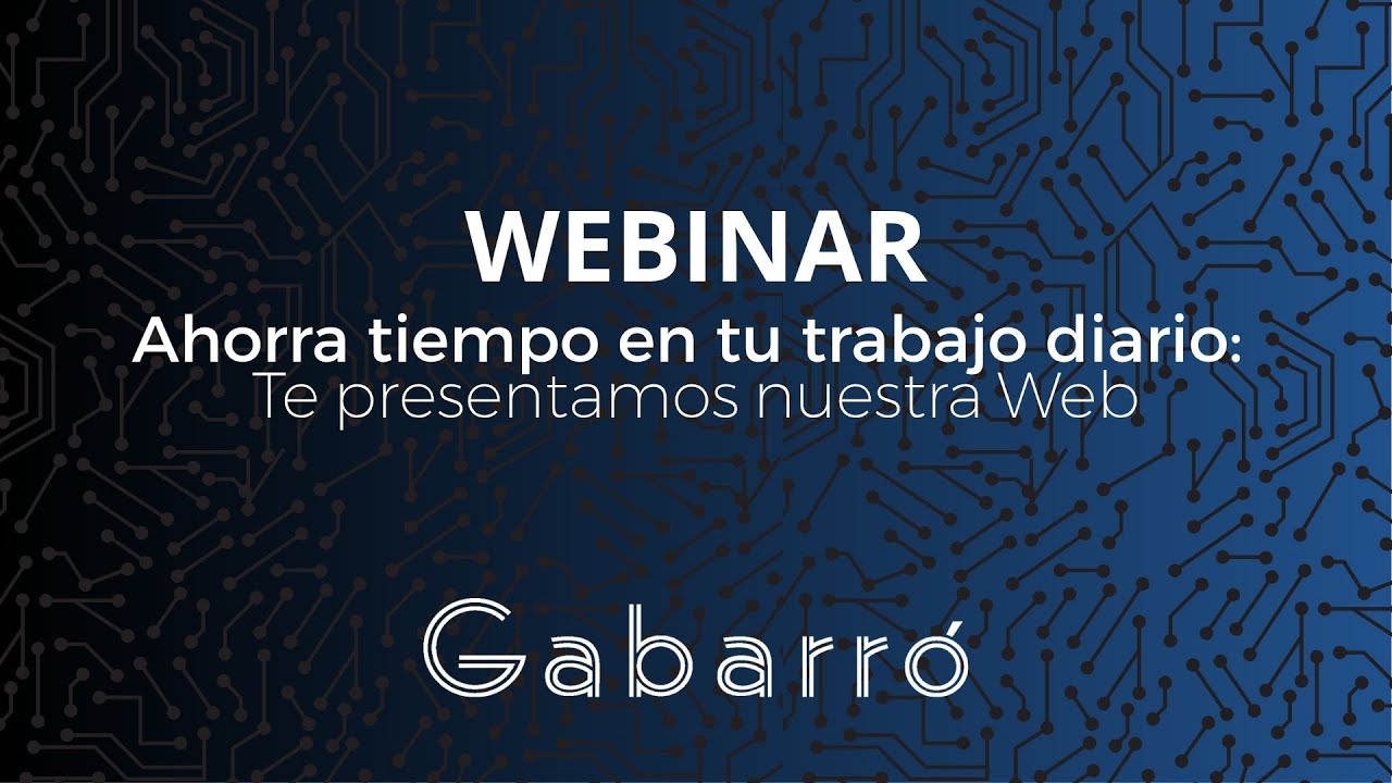 WEBINAR: Te presentamos nuestra WEB | Gabarró