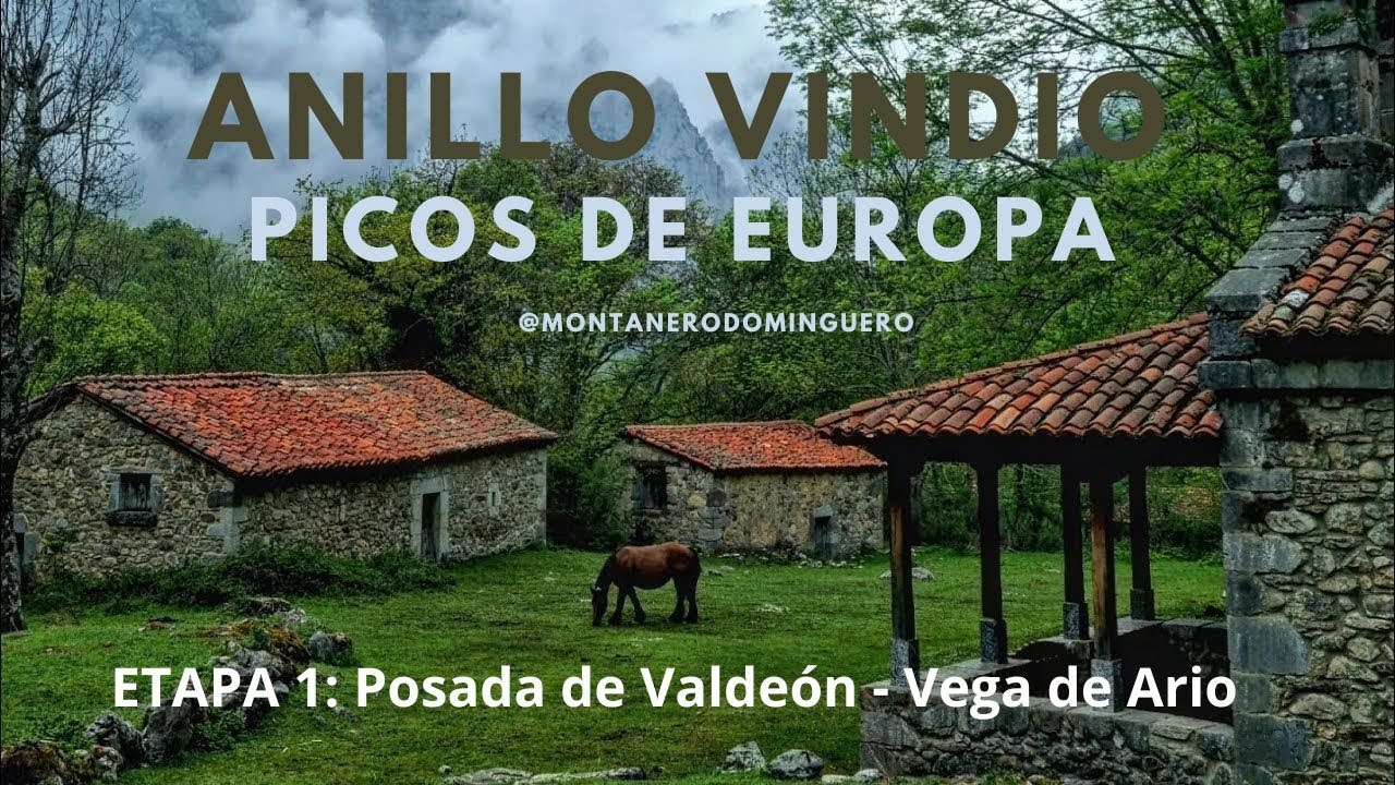 Anillo Vindio Etapa 1, Picos de Europa. De Posada de Valdeón al Refugio de Vega de Ario.