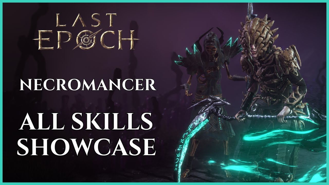 LAST EPOCH | NECROMANCER: ALL MASTERY SKILLS SHOWCASE (0.9.2)