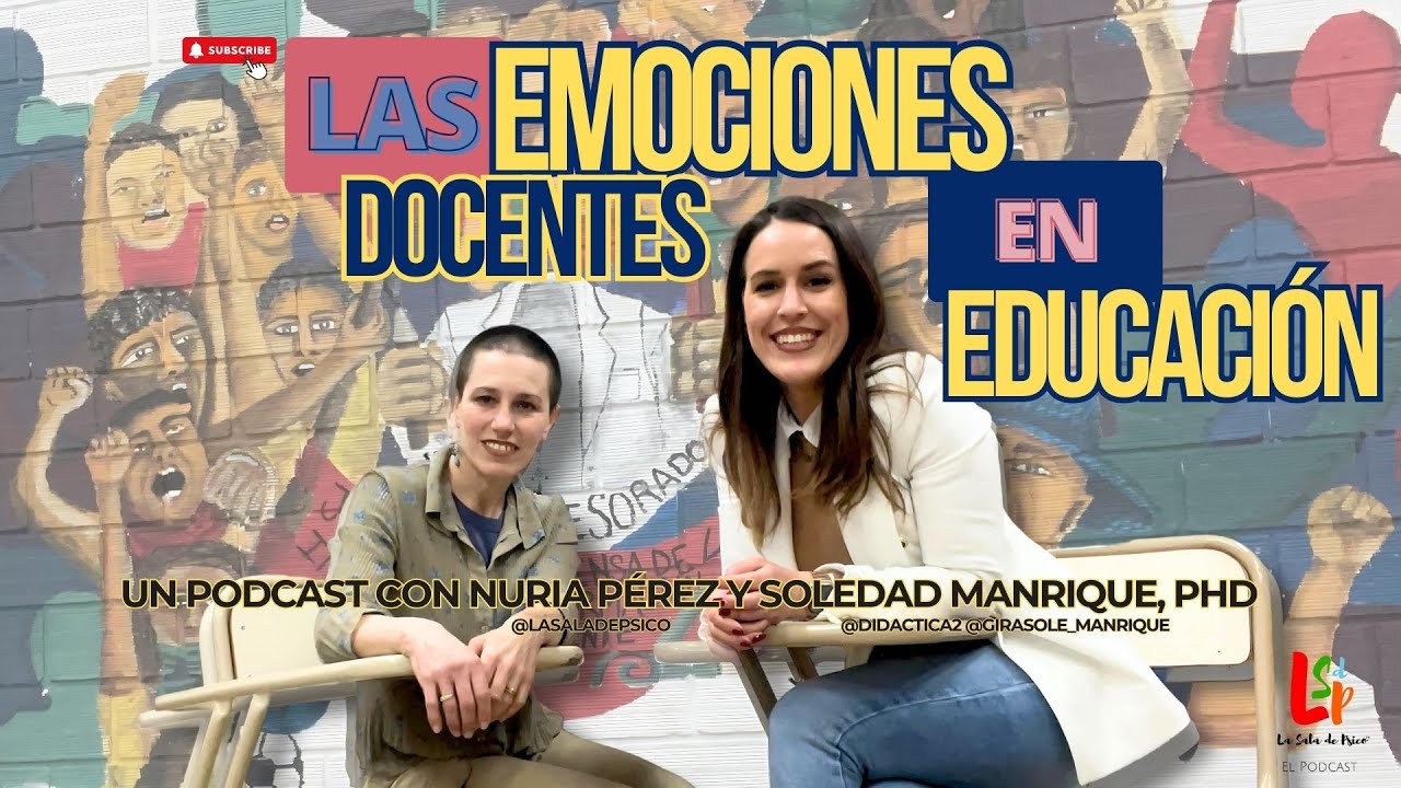Las emociones docentes en educación con Soledad Manrique