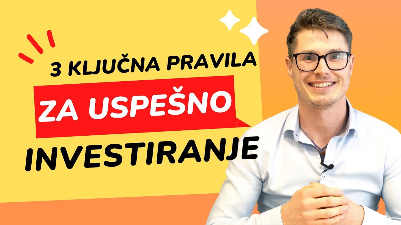 3 Ključna pravila za uspešno investiranje