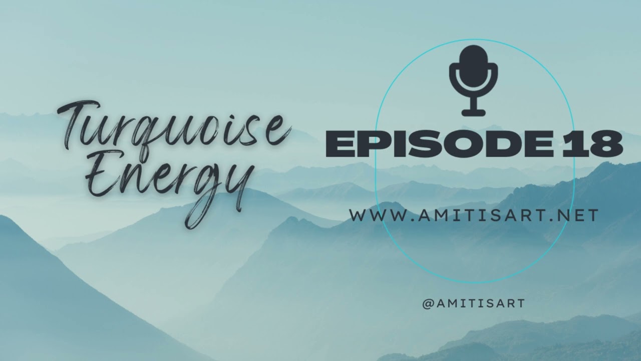 Episode 18: Turquoise Energy; the Energising Aura of Turquoise Gemstones