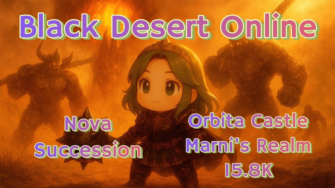 Black Desert Asia (TH/SEA) Nova Succession (Orbita Castle Marni’s Realm 15.8K)
