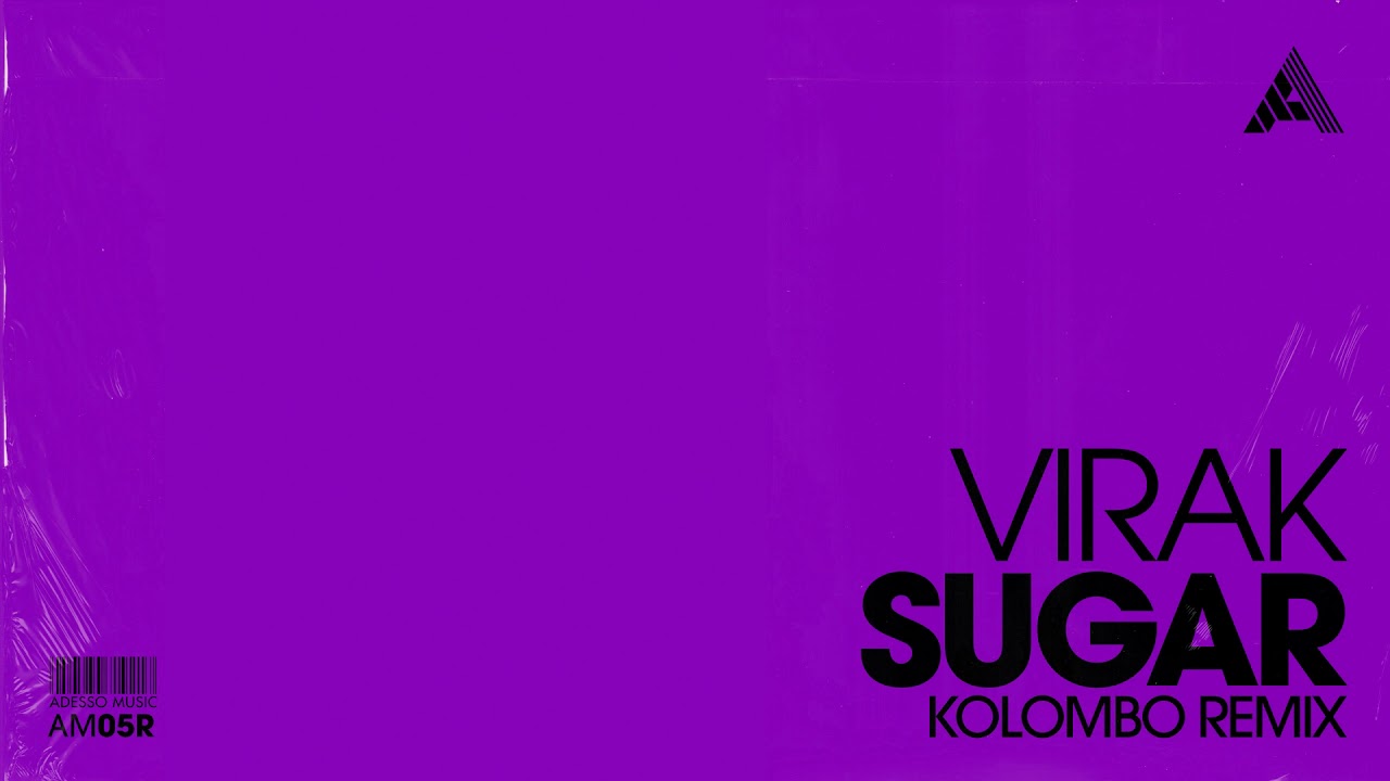 Virak - Sugar (Kolombo Remix)