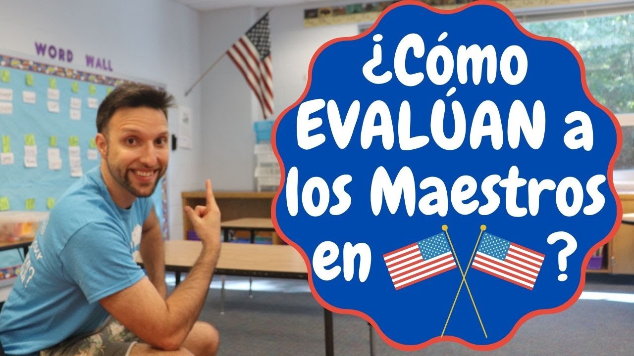 ¿Cómo EVALÚAN a los Maestros en ESTADOS UNIDOS? 👨🏽‍🏫🔟